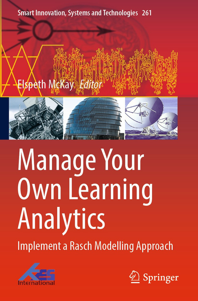 Manage Your Own Learning Analytics: Implement a Rasch Modelling Approach (Smart Innovation, Systems and Technologies #261) book cover by 