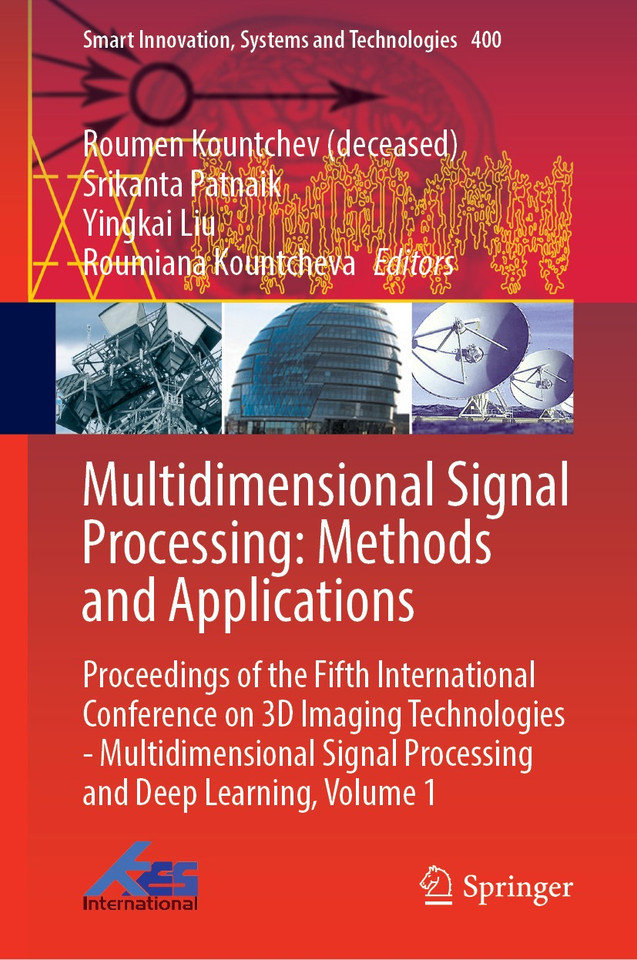 Multidimensional Signal Processing: Methods and Applications: Proceedings of the Fifth International Conference on 3D Imaging Technologies—Multidimensional Signal Processing and Deep Learning, Volume 1 book cover by 