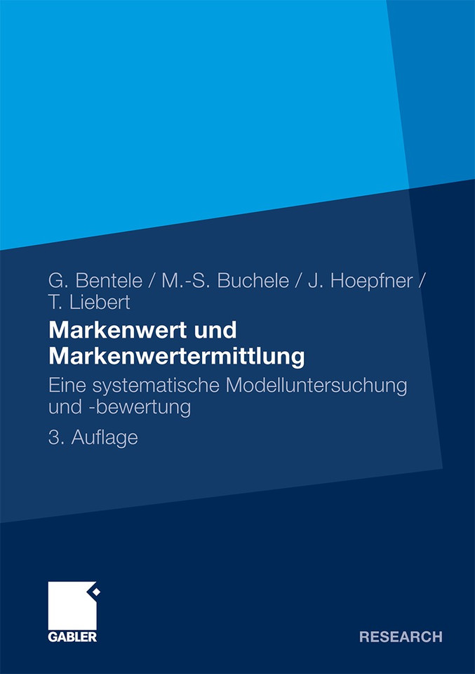 Markenwert und Markenwertermittlung: Eine systematische Modelluntersuchung und -bewertung book cover by Günter Bentele, Mark-Steffen Buchele, Jörg Hoepfner, Tobias Liebert