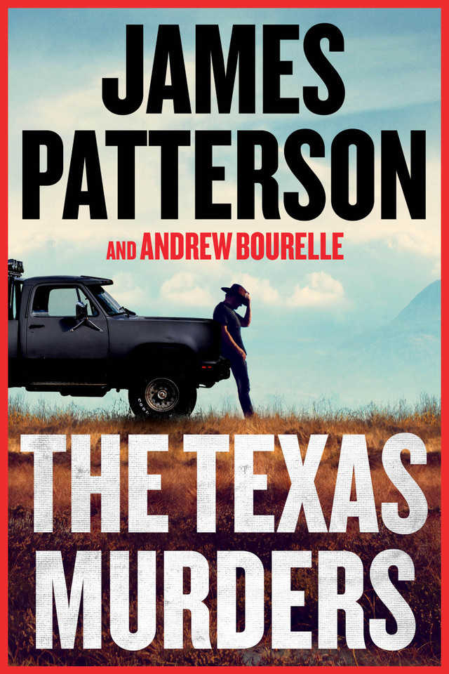 The Texas Murders: A Texas Ranger Thriller (A Texas Ranger Thriller #3) book cover by Andrew Bourelle, James Patterson