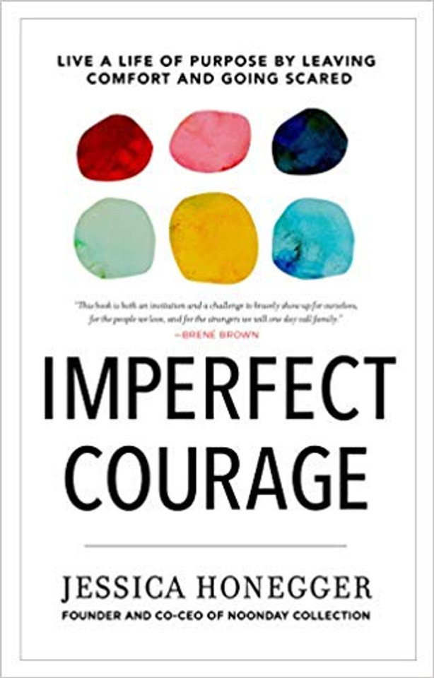 Imperfect Courage: Live a Life of Purpose by Leaving Comfort and Going Scared Cover