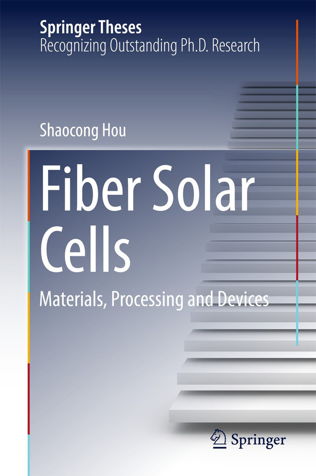 Fiber Solar Cells: Materials, Processing and Devices (Springer Theses) book cover by Shaocong Hou