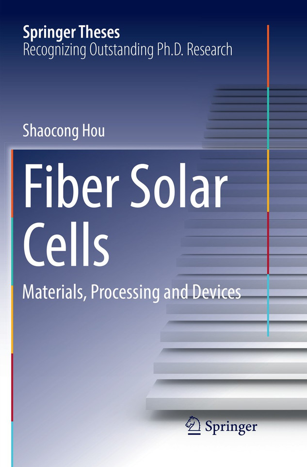 Fiber Solar Cells: Materials, Processing and Devices (Springer Theses) book cover by Shaocong Hou