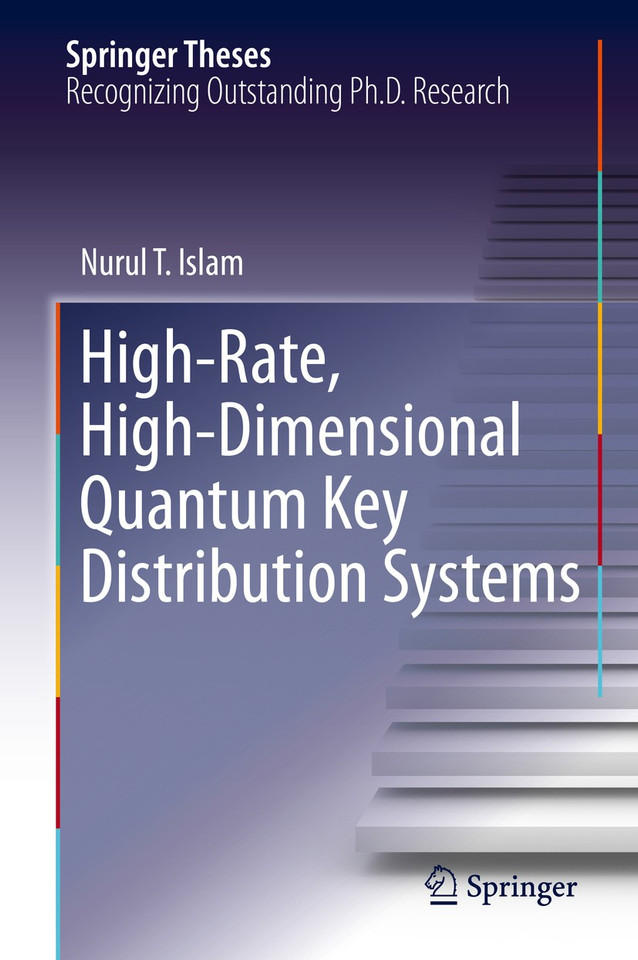 High-Rate, High-Dimensional Quantum Key Distribution Systems (Springer Theses) book cover by Nurul T. Islam