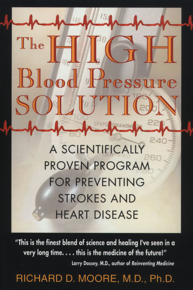 The High Blood Pressure Solution: A Scientifically Proven Program for Preventing Strokes and Heart Disease book cover by Richard D. Moore