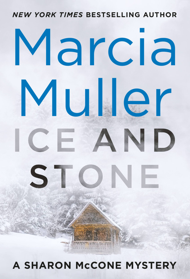 Ice and Stone (A Sharon McCone Mystery #35) book cover by Marcia Muller