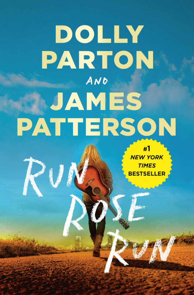 Run, Rose, Run: A Novel book cover by Dolly Parton, James Patterson