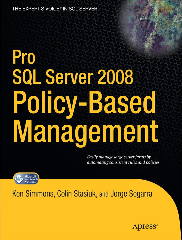 Pro SQL Server 2008 Policy-Based Management book cover by Ken Simmons, Colin Stasiuk, Jorge Segarra