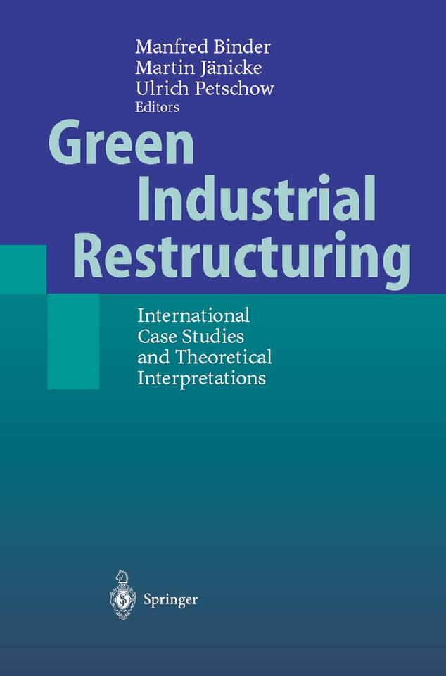 Green Industrial Restructuring: International Case Studies and Theoretical Interpretations book cover by 