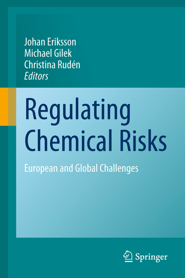 Regulating Chemical Risks: European and Global Challenges book cover by 