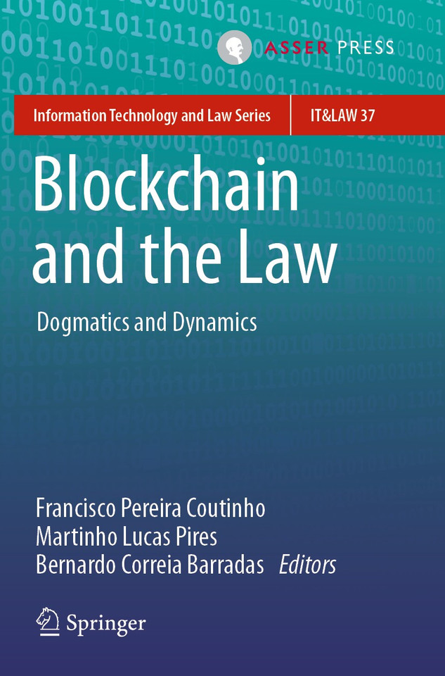Blockchain and the Law: Dogmatics and Dynamics (Information Technology and Law Series #37) book cover by 
