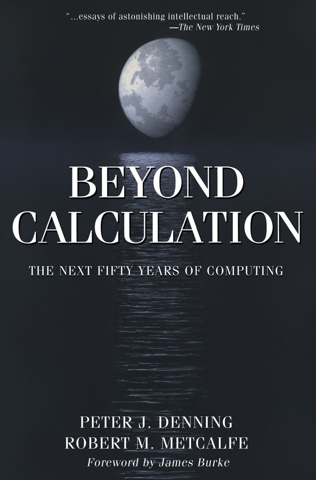 Beyond Calculation: The Next Fifty Years of Computing book cover by Peter J. Denning, Robert M. Metcalfe