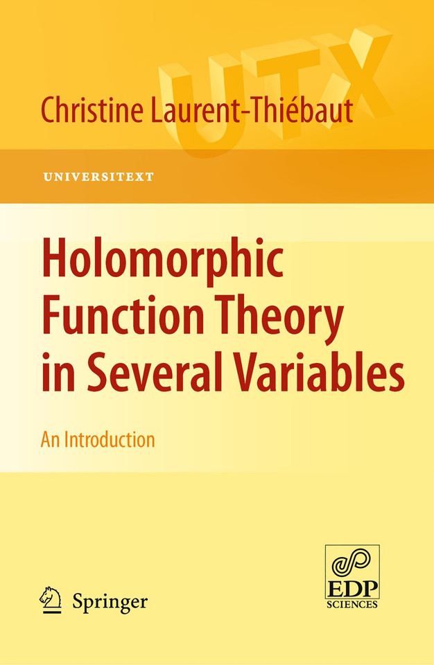 Holomorphic Function Theory in Several Variables: An Introduction (Universitext) book cover by Christine Laurent-Thiébaut