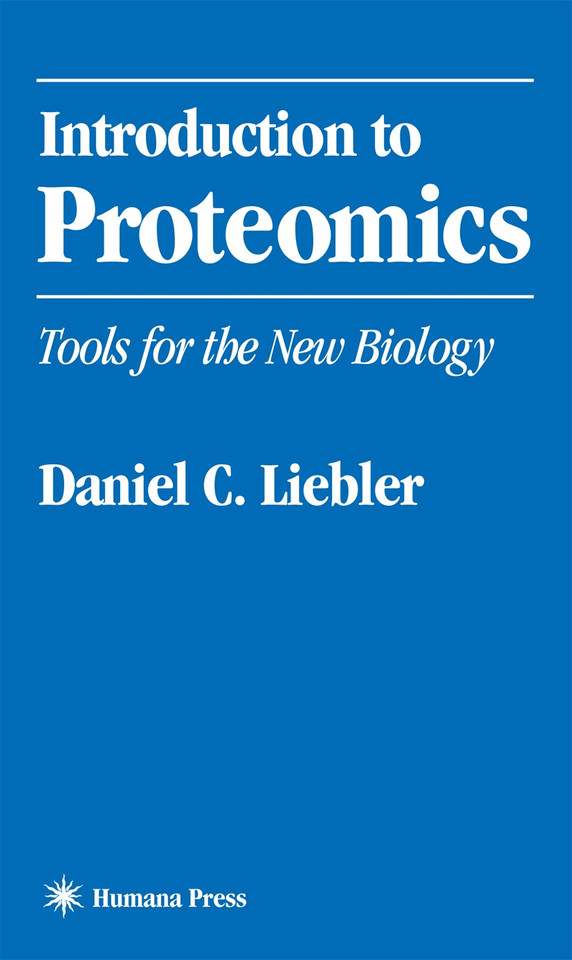 Introduction to Proteomics: Tools for the New Biology book cover by Daniel C. Liebler