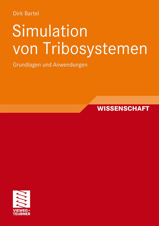 Simulation von Tribosystemen: Grundlagen und Anwendungen book cover by Dirk Bartel