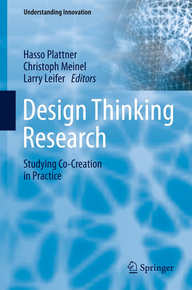 Design Thinking Research: Studying Co-Creation in Practice (Understanding Innovation) book cover by 
