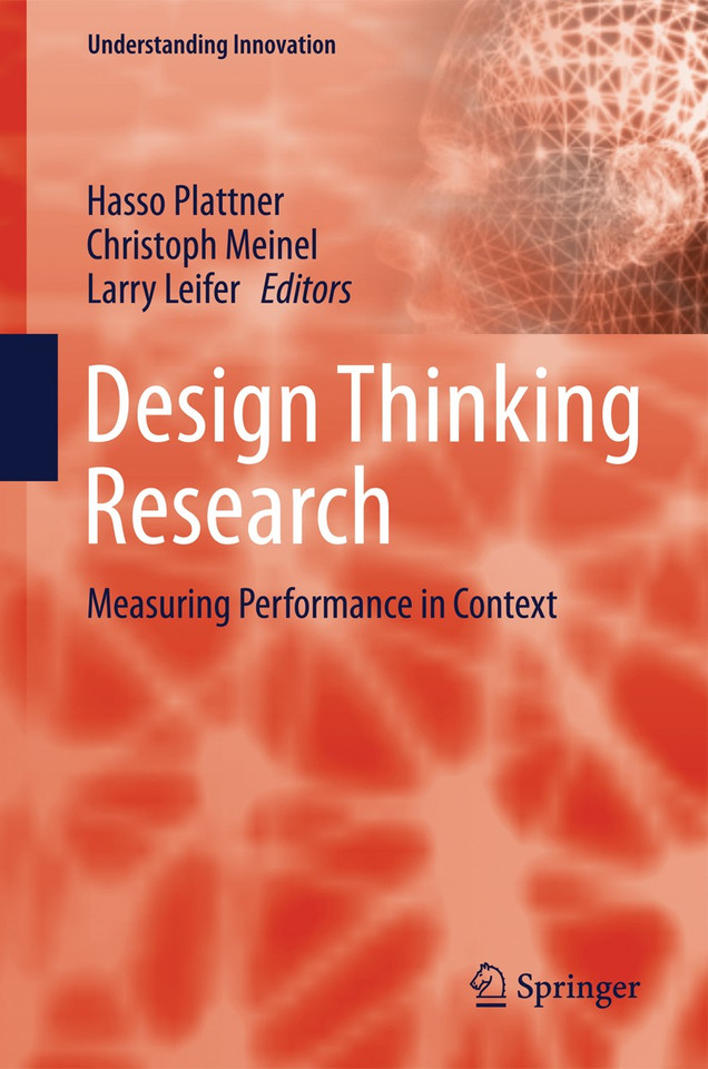 Design Thinking Research: Measuring Performance in Context (Understanding Innovation) book cover by 