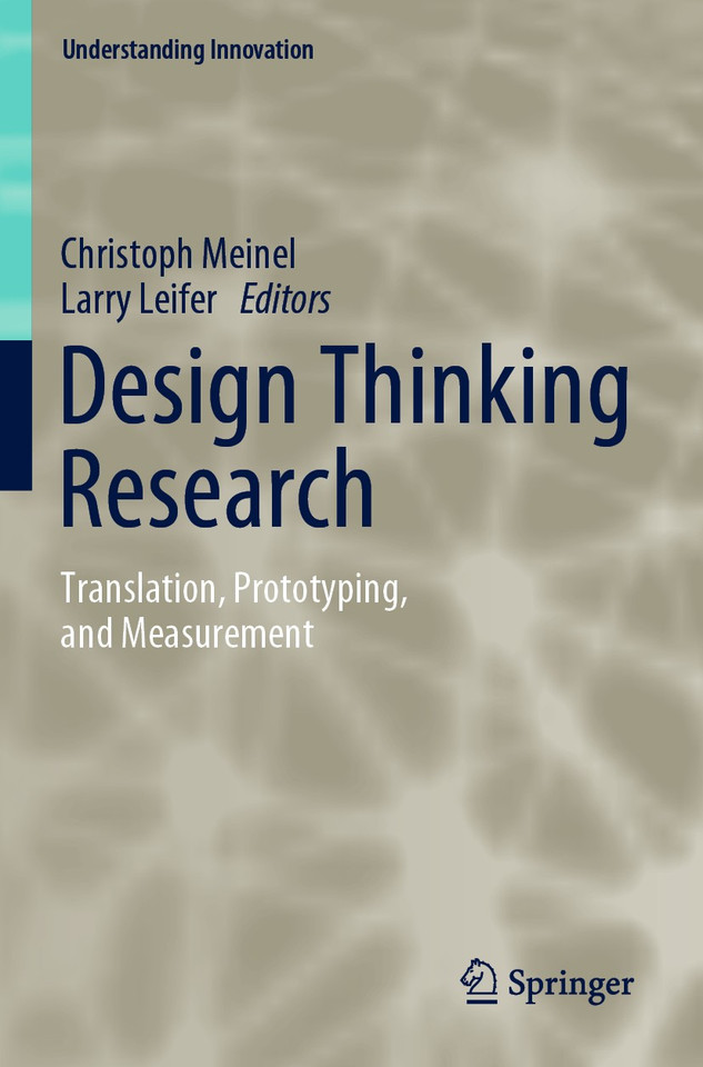 Design Thinking Research: Translation, Prototyping, and Measurement (Understanding Innovation) book cover by 