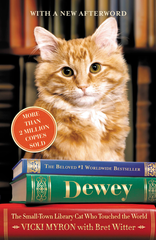 Dewey: The Small-Town Library Cat Who Touched the World book cover by Vicki Myron
