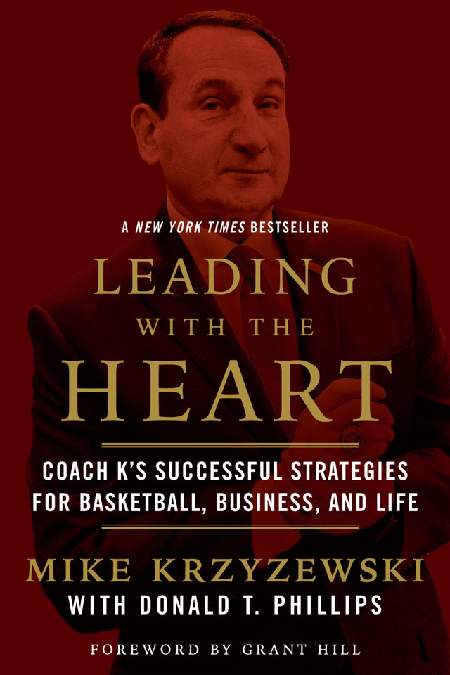 Leading with the Heart: Coach K's Successful Strategies for Basketball, Business, and Life book cover by Mike Krzyzewski