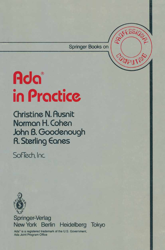 Ada® in Practice (Springer Books on Professional Computing) book cover by Christine Ausnit, Norman H. Cohen, John B. Goodenough, R.S. Eanes