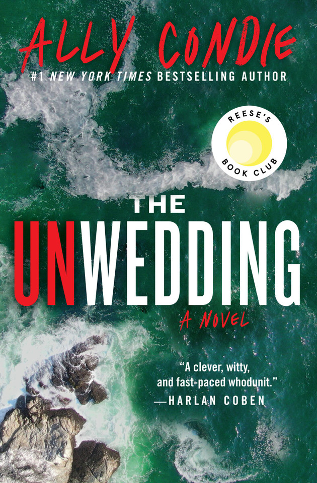 The Unwedding: Reese's Book Club Pick (A Novel) book cover by Ally Condie