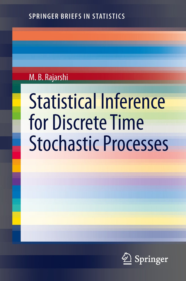 Statistical Inference for Discrete Time Stochastic Processes (SpringerBriefs in Statistics) book cover by M. B. Rajarshi