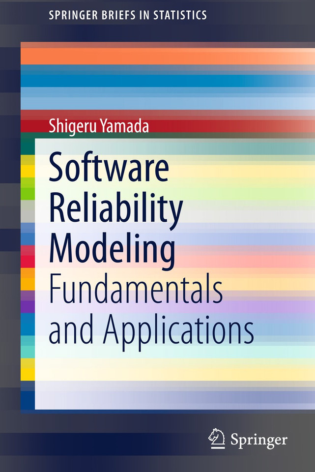 Software Reliability Modeling: Fundamentals and Applications (SpringerBriefs in Statistics) book cover by Shigeru Yamada