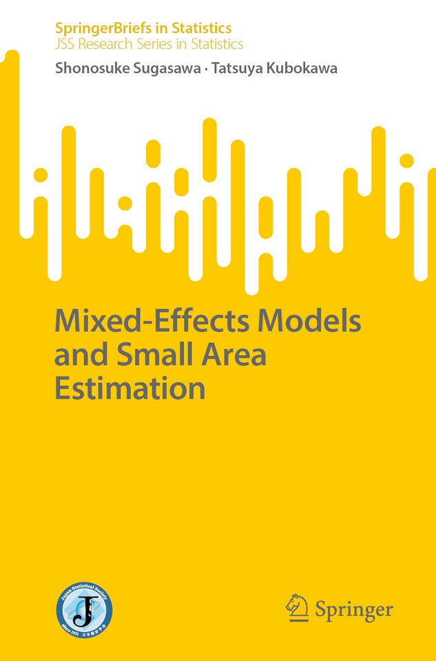 Mixed-Effects Models and Small Area Estimation (SpringerBriefs in Statistics) book cover by Shonosuke Sugasawa, Tatsuya Kubokawa