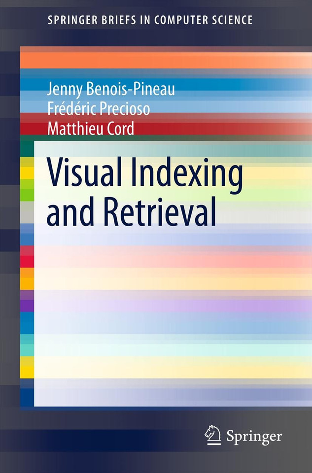 Visual Indexing and Retrieval (SpringerBriefs in Computer Science) book cover by Jenny Benois-Pineau, Frédéric Precioso, Matthieu Cord