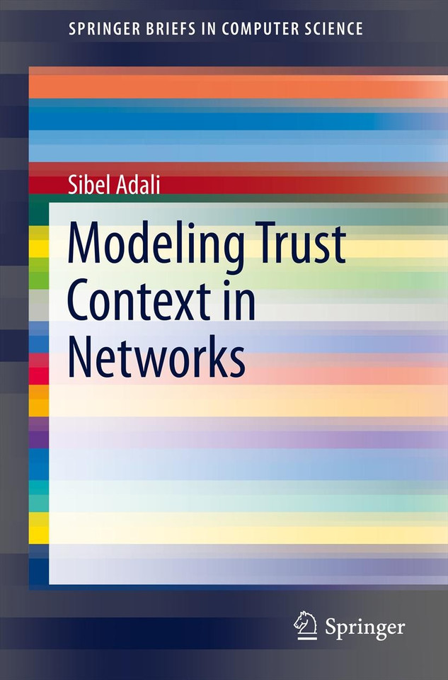 Modeling Trust Context in Networks (SpringerBriefs in Computer Science) book cover by Sibel Adali