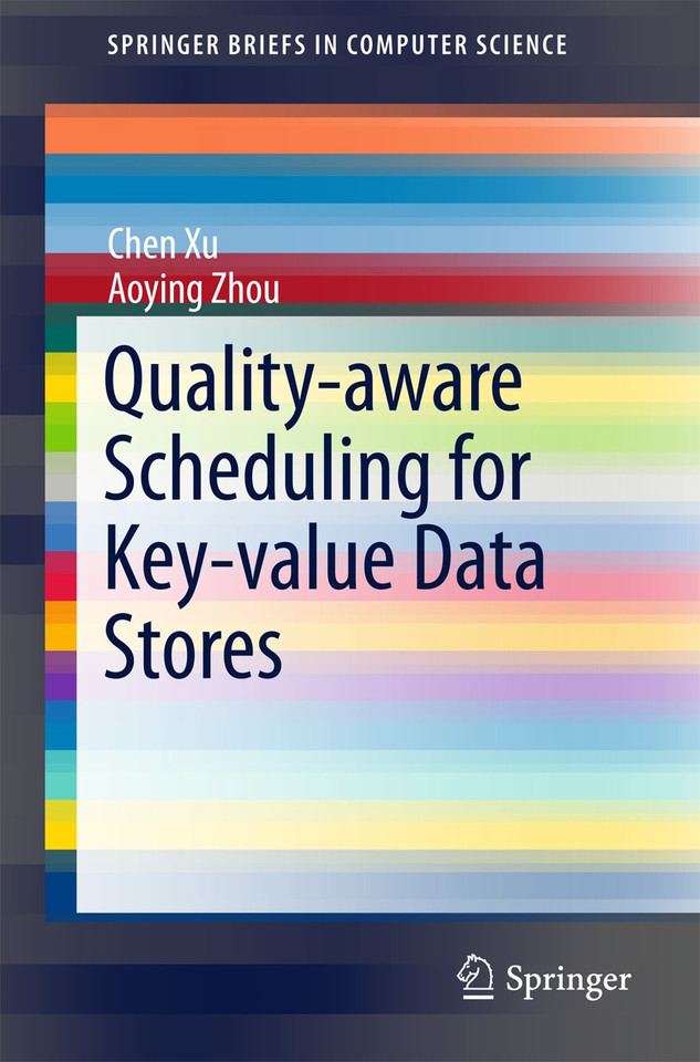 Quality-aware Scheduling for Key-value Data Stores (SpringerBriefs in Computer Science) book cover by Chen Xu, Aoying Zhou