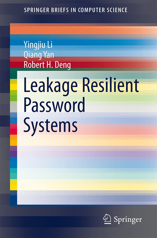 Leakage Resilient Password Systems (SpringerBriefs in Computer Science) book cover by Yingjiu Li, Qiang Yan, Robert H. Deng
