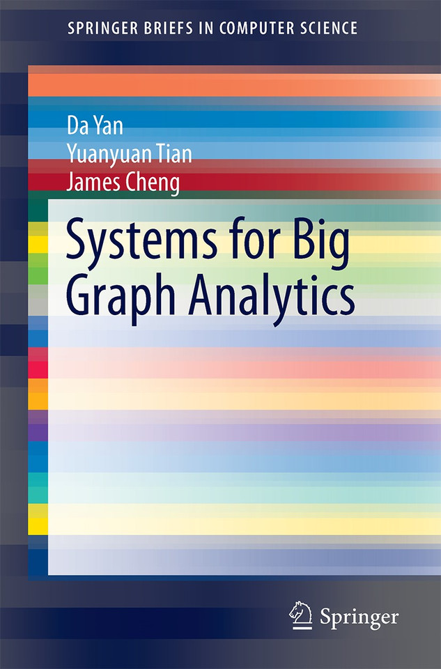Systems for Big Graph Analytics (SpringerBriefs in Computer Science) book cover by Da Yan, Yuanyuan Tian, James Cheng