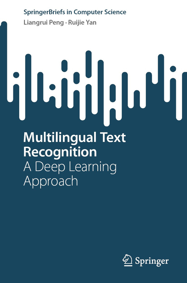 Multilingual Text Recognition: A Deep Learning Approach (SpringerBriefs in Computer Science) book cover by Liangrui Peng, Ruijie Yan