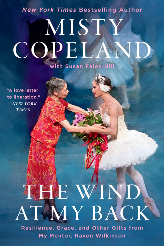 The Wind at My Back: Resilience, Grace, and Other Gifts from My Mentor, Raven Wilkinson book cover by Misty Copeland