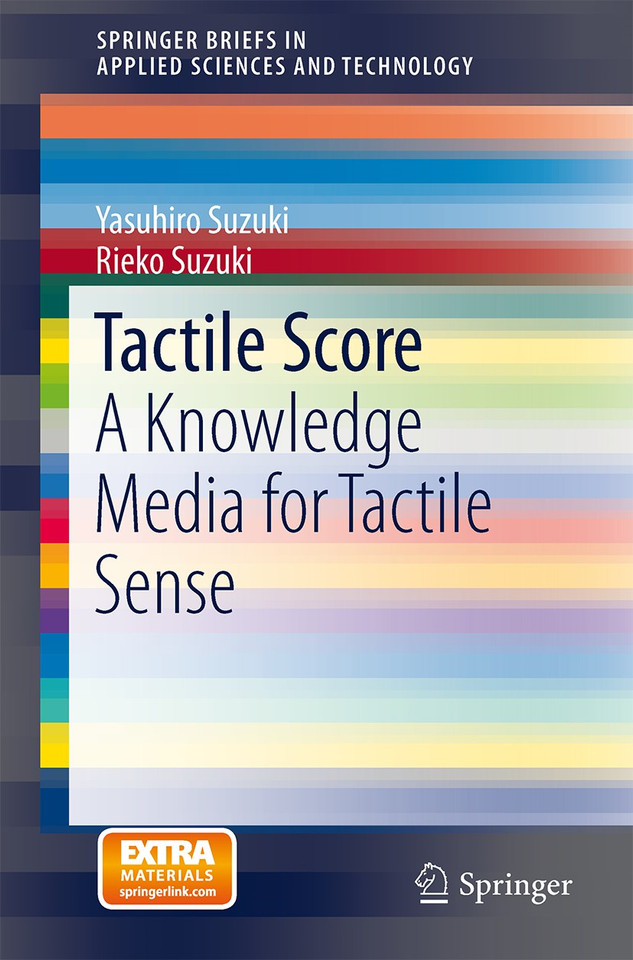 Tactile Score: A Knowledge Media for Tactile Sense (SpringerBriefs in Applied Sciences and Technology) book cover by Yasuhiro Suzuki, Rieko Suzuki