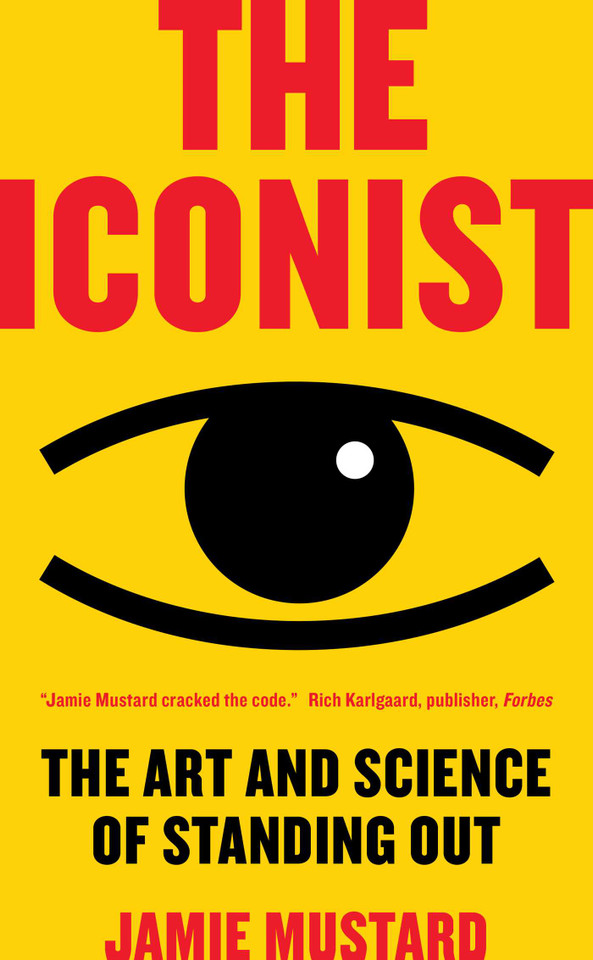 The Iconist: The Art and Science of Standing Out book cover by Jamie Mustard