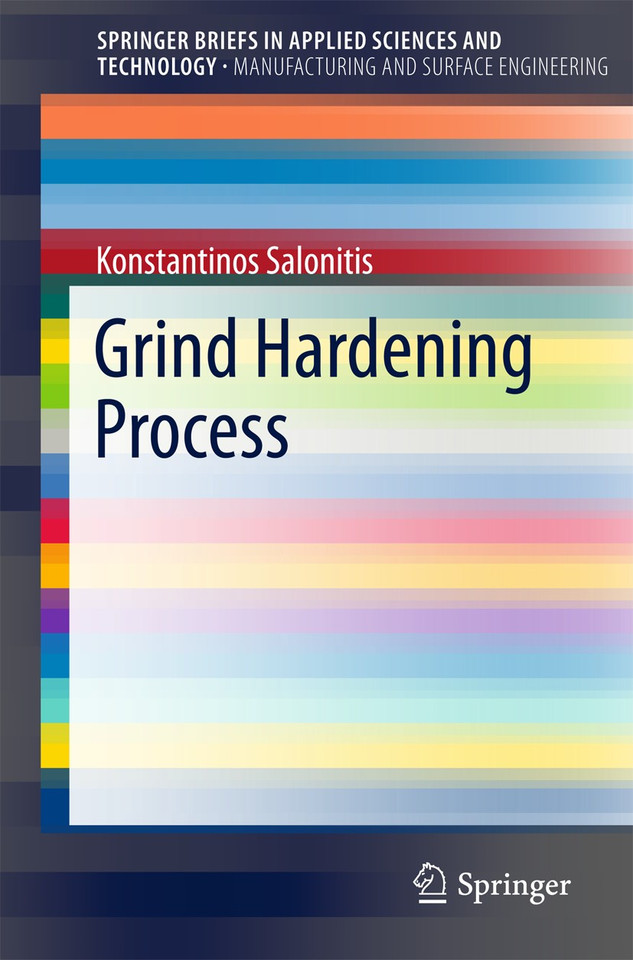 Grind Hardening Process (SpringerBriefs in Applied Sciences and Technology) book cover by Konstantinos Salonitis