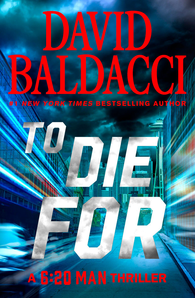 To Die For (6:20 Man #3) book cover by David Baldacci