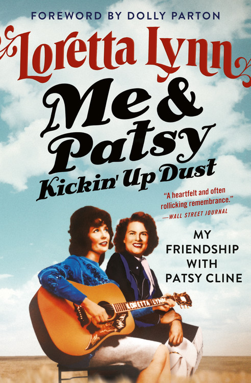 Me & Patsy Kickin' Up Dust: My Friendship with Patsy Cline book cover by Loretta Lynn