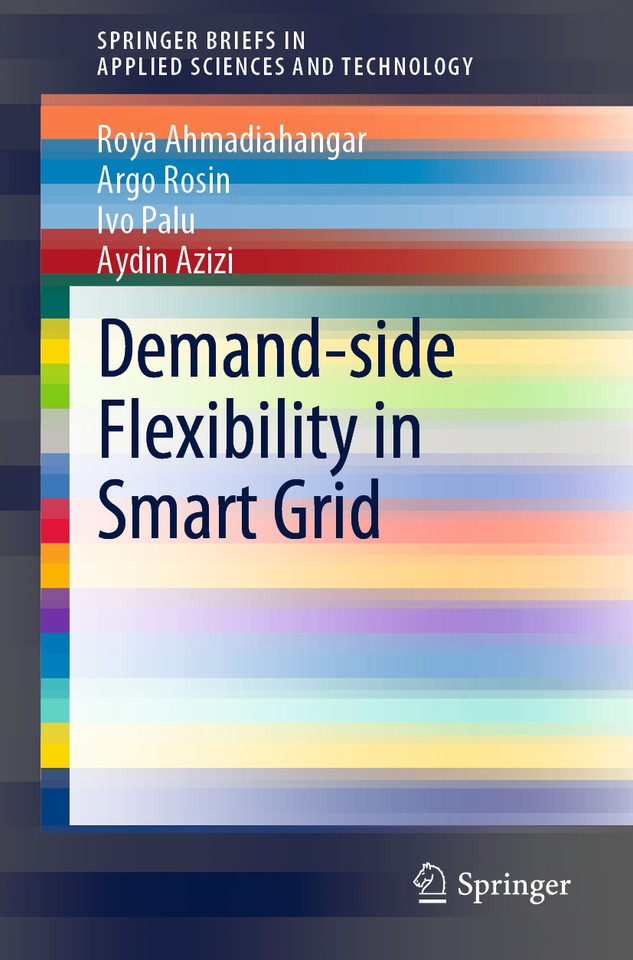 Demand-side Flexibility in Smart Grid (SpringerBriefs in Applied Sciences and Technology) book cover by Roya Ahmadiahangar, Argo Rosin, Ivo Palu, Aydin Azizi