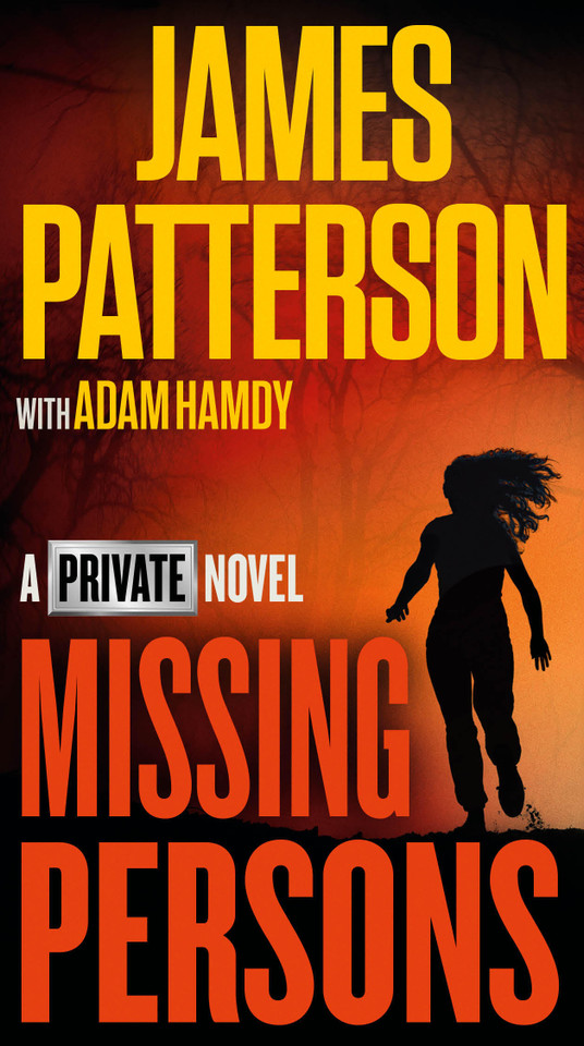 Missing Persons: A Private Novel (A Private Novel) book cover by James Patterson, Adam Hamdy
