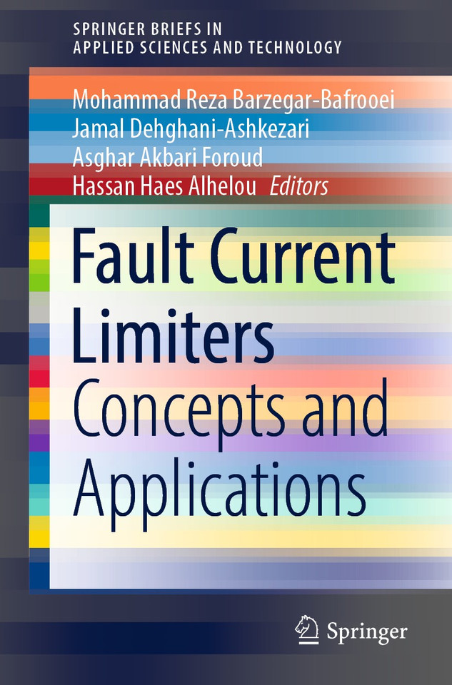 Fault Current Limiters: Concepts and Applications (SpringerBriefs in Applied Sciences and Technology) book cover by 
