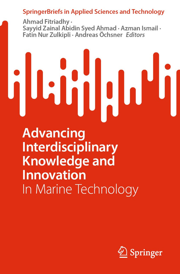 Advancing Interdisciplinary Knowledge and Innovation: In Marine Technology (SpringerBriefs in Applied Sciences and Technology) book cover by 