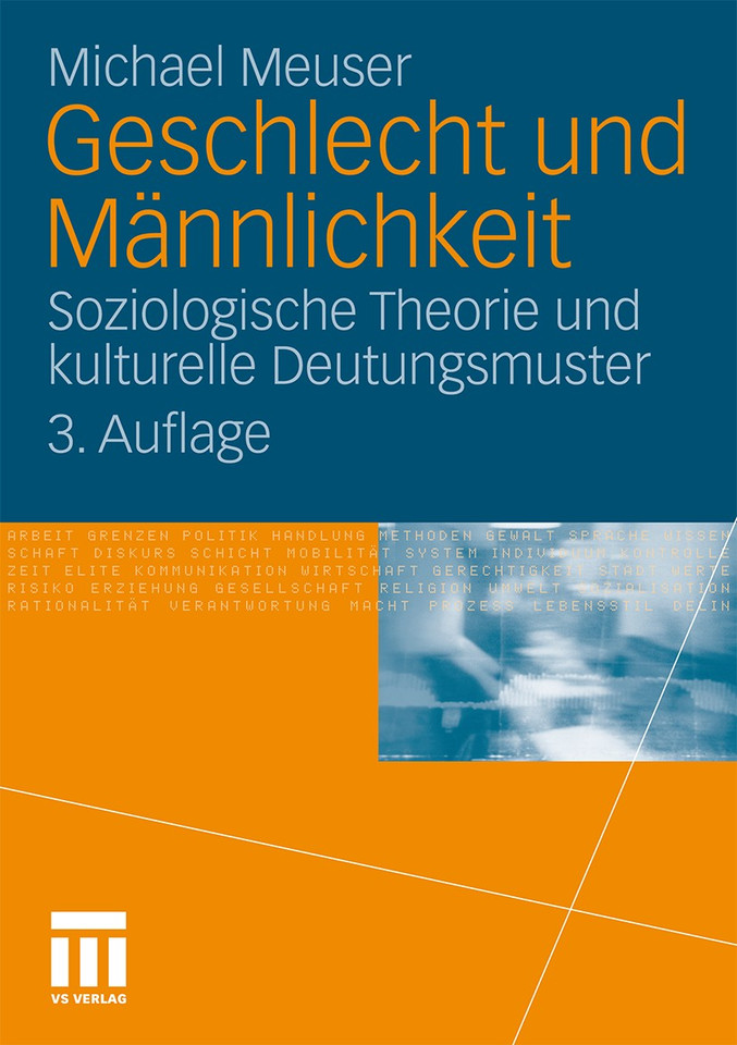 Geschlecht und Männlichkeit: Soziologische Theorie und kulturelle Deutungsmuster book cover by Michael Meuser