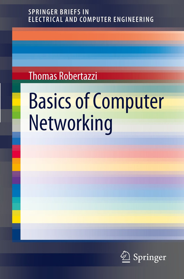 Basics of Computer Networking (SpringerBriefs in Electrical and Computer Engineering) book cover by Thomas Robertazzi