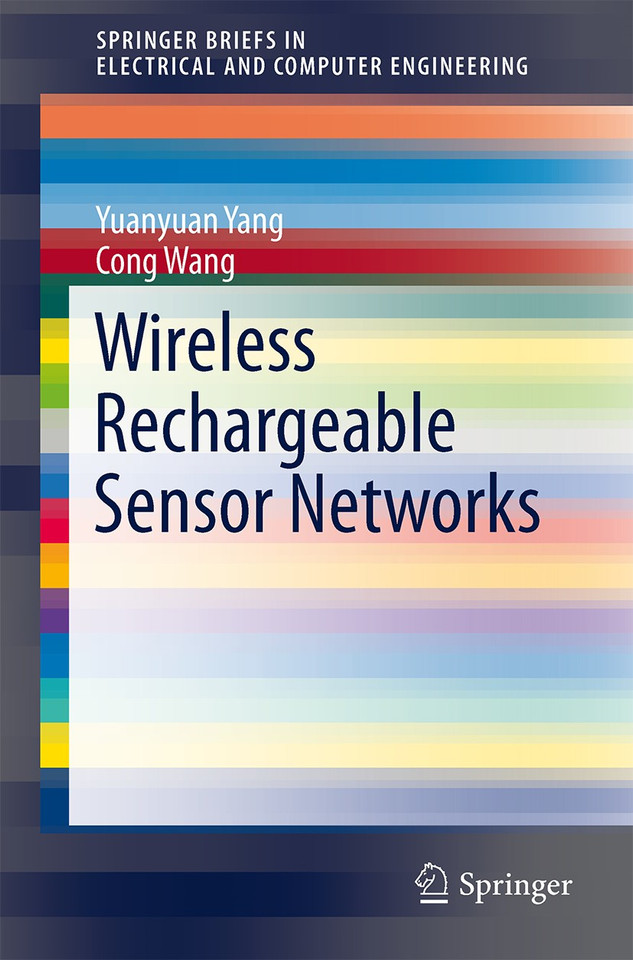 Wireless Rechargeable Sensor Networks (SpringerBriefs in Electrical and Computer Engineering) book cover by Yuanyuan Yang, Cong Wang