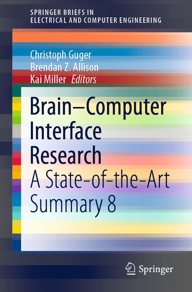Brain–Computer Interface Research: A State-of-the-Art Summary 8 (SpringerBriefs in Electrical and Computer Engineering) book cover by 
