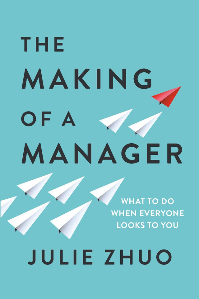 The Making of a Manager: What to Do When Everyone Looks to You Cover